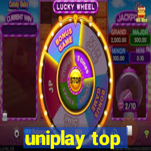 uniplay top